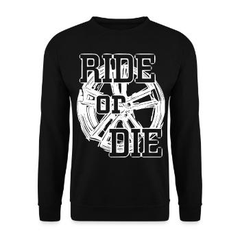 2reborn RIDE OR DIE TIRE WHEEL CAR Auto wh - Unisex Sweatshirt - black - Front - Alina (178cm) & Michal (187cm)