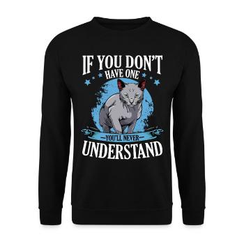 Russisch Blau Katze If You Don't Have One - Katzen - Unisex Pullover - Schwarz - Vorne - Alina (178cm) & Michal (187cm)