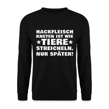 Hackfleisch kneten ist wie Tiere streicheln Metzge - Unisex Pullover - Schwarz - Vorne - Alina (178cm) & Michal (187cm)
