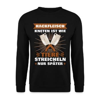 Hackfleisch kneten ist wie Tiere streicheln Metzge - Unisex Pullover - Schwarz - Vorne - Alina (178cm) & Michal (187cm)
