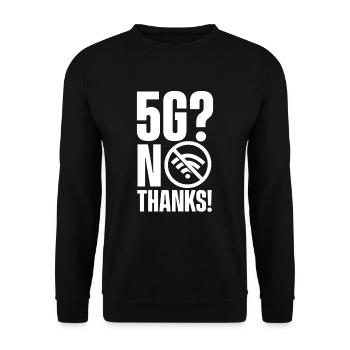 5G? No thanks! - Unisex Sweatshirt - black - Front - Alina (178cm) & Michal (187cm)