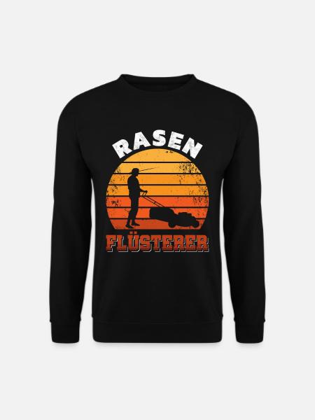 Rasenflüsterer Gärtner Gartenarbeit - Unisex Pullover - Schwarz