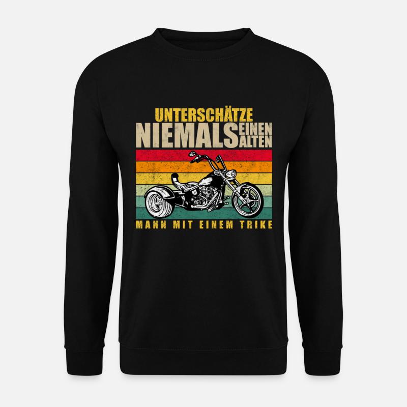 Trike Alter Mann Rentner Spruch Biker Triker Trike - Unisex Pullover - Schwarz