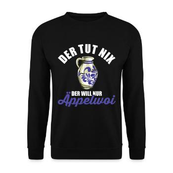 Der tut nix Der will nur Äppelwoi Bembel Apfelwein - Unisex Pullover - Schwarz - Vorne - Alina (178cm) & Michal (187cm)