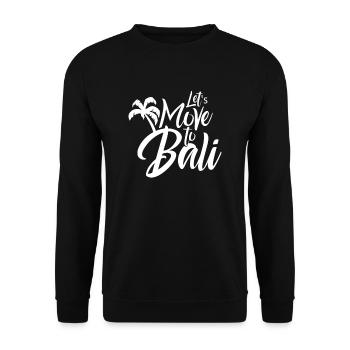 Lass uns nach Bali ziehen Reisen Indonesien Insel - Unisex Pullover - Schwarz - Vorne - Alina (178cm) & Michal (187cm)
