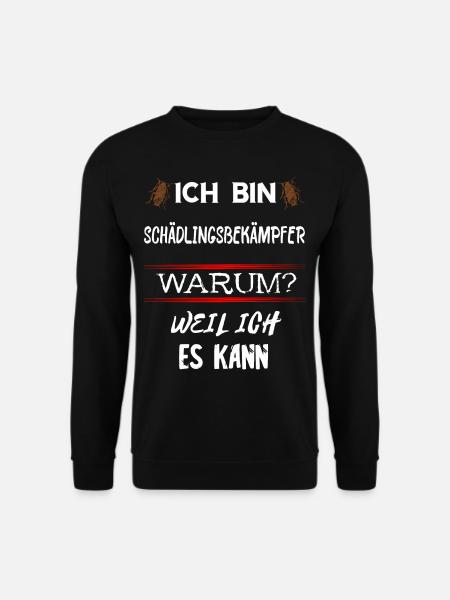 Schädlingsbekämpfer Kammerjäger Geschenke - Unisex Pullover - Schwarz