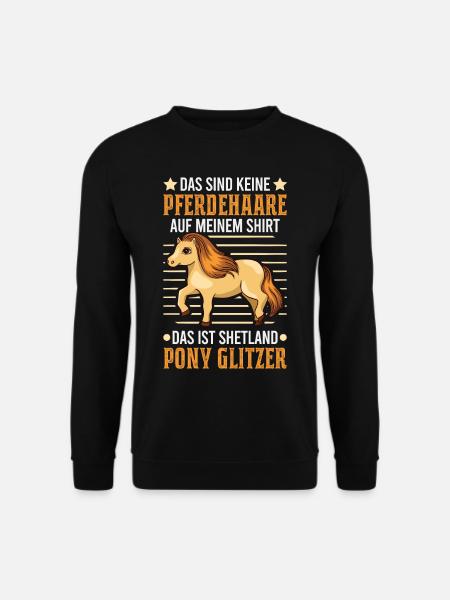Shetland Pony Haare Outfit Spruch Shetty Geschenk - Unisex Pullover - Schwarz