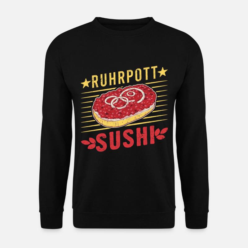 Ruhrpott Sushi Mettbrötchen Mett Mettigel - Unisex Pullover - Schwarz