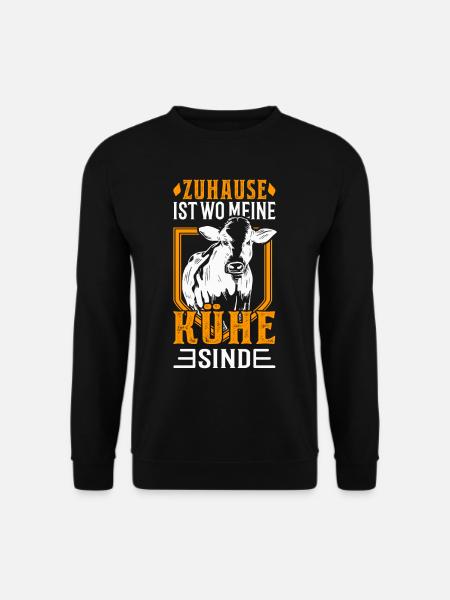 Zuhause ist wo meine Kühe sind Landwirt Geschenk - Unisex Pullover - Schwarz