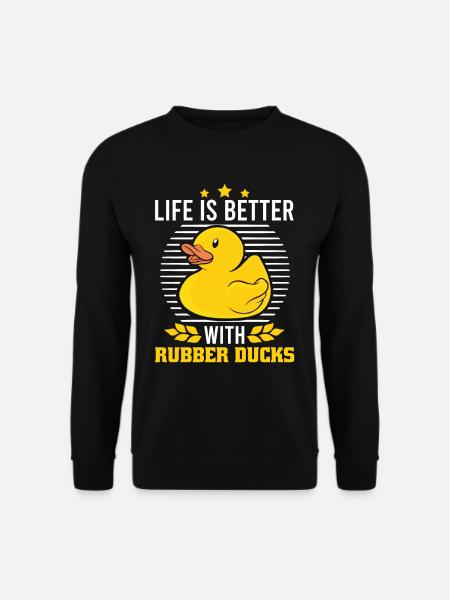 Gummiente Life is better with Rubber Ducks - Unisex Pullover - Schwarz