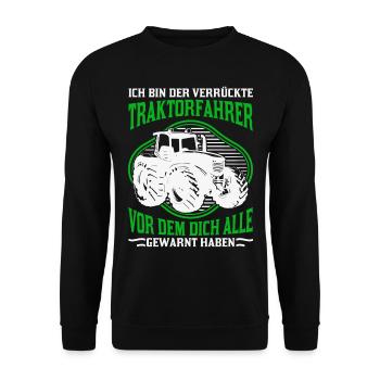 Crazy Tractor Driver Tractor Farmer Gift - Unisex Sweatshirt - black - Front - Alina (178cm) & Michal (187cm)