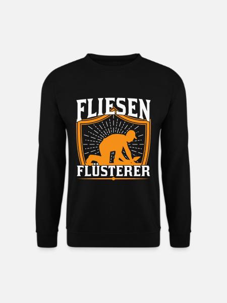 Fliesenflüsterer Fliesenleger Fliesen Flüsterer - Unisex Pullover - Schwarz