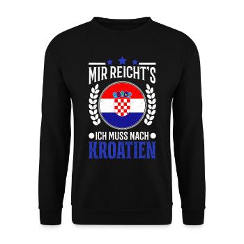 Mir reichts Ich muss nach Kroatien Urlaub Geschenk - Unisex Pullover - Schwarz - Vorne - Alina (178cm) & Michal (187cm)