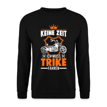 Keine Zeit Ich muss Trike fahren Triker Geschenk - Unisex Pullover - Schwarz - Vorne - Alina (178cm) & Michal (187cm)