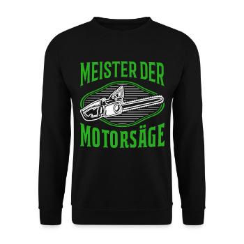 Meister der Motorsäge Baumfäller Kettensäge - Unisex Pullover - Schwarz - Vorne - Alina (178cm) & Michal (187cm)