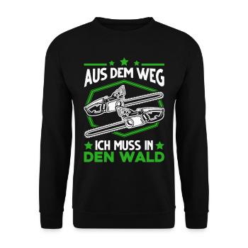 Aus den Weg Ich muss in den Wald Baumfäller - Unisex Pullover - Schwarz - Vorne - Alina (178cm) & Michal (187cm)
