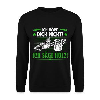 Ich höre dich nicht Ich säge Holz Baumfäller - Unisex Pullover - Schwarz - Vorne - Alina (178cm) & Michal (187cm)