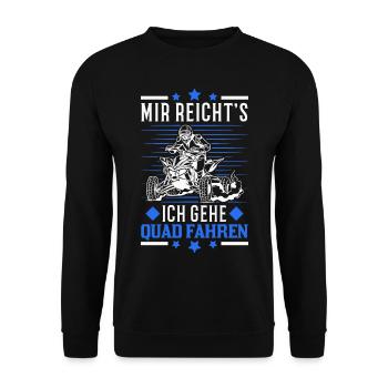 Mir reichts Ich geh Quad fahren ATV Quadfahrer - Unisex Pullover - Schwarz - Vorne - Alina (178cm) & Michal (187cm)
