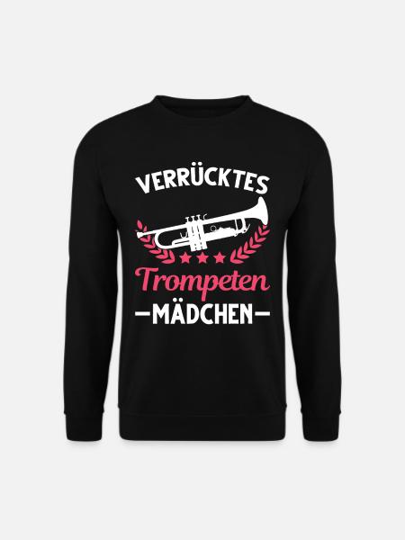 Verrücktes Trompeten Mädchen Trompetistin Mädel - Unisex Pullover - Schwarz