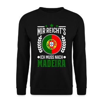 Mir reichts Ich muss nach Madeira Urlaub Geschenk - Unisex Pullover - Schwarz - Vorne - Alina (178cm) & Michal (187cm)