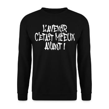 L' AVENIR C'ETAIT MIEUX AVANT GRAFF GRAFFITI TAG - Sweat-shirt Unisexe - noir - Devant - Alina (178cm) & Michal (187cm)