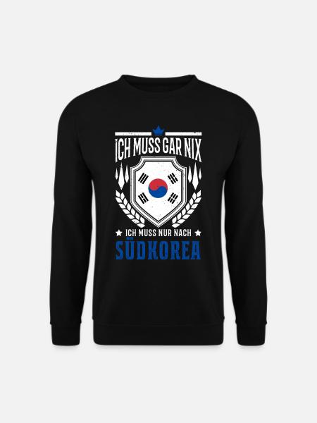 Ich muss gar nix Ich muss nur nach Südkorea Urlaub - Unisex Pullover - Schwarz