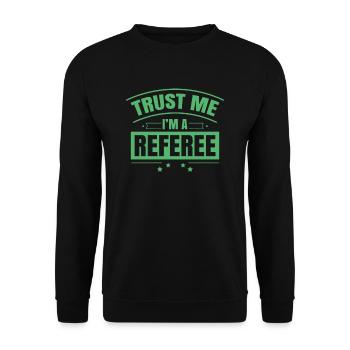 Trust me I am an arbitrator arbitrator - Unisex Sweatshirt - black - Front - Alina (178cm) & Michal (187cm)