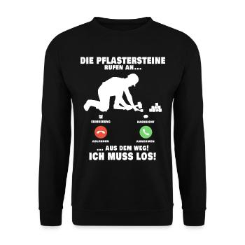 Die Pflastersteine rufen Pflasterer Anruf - Unisex Pullover - Schwarz - Vorne - Alina (178cm) & Michal (187cm)