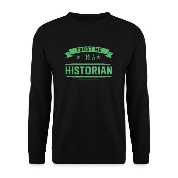 Vertrau mir ich bin Historiker Historik Geschichte - Unisex Pullover - Schwarz - Vorne - Alina (178cm) & Michal (187cm)