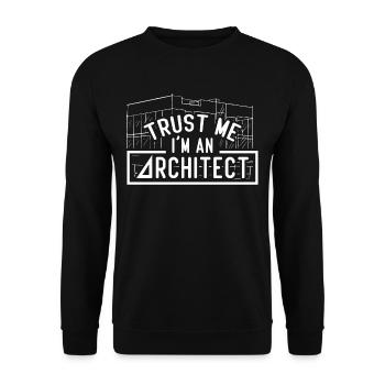 Vertraue Mir Ich Bin Architekt Architektur Beruf - Unisex Pullover - Schwarz - Vorne - Alina (178cm) & Michal (187cm)
