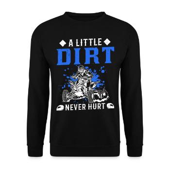 A Little Dirt Never Hurt Quad Bike Atv 4x4 - Unisex Sweatshirt - black - Front - Alina (178cm) & Michal (187cm)