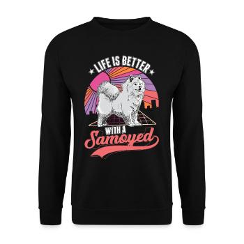 Life is better with a Samoyed Samojede Samojeden - Sweat-shirt Unisexe - noir - Devant - Alina (178cm) & Michal (187cm)