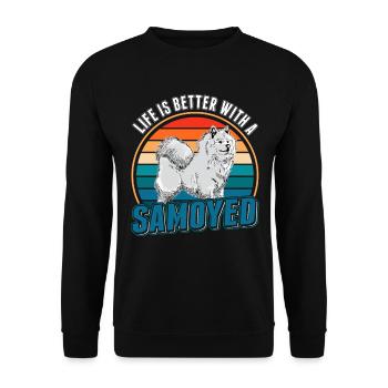 Life is better with a Samoyed Samojede Samojeden - Unisex Sweatshirt - black - Front - Alina (178cm) & Michal (187cm)