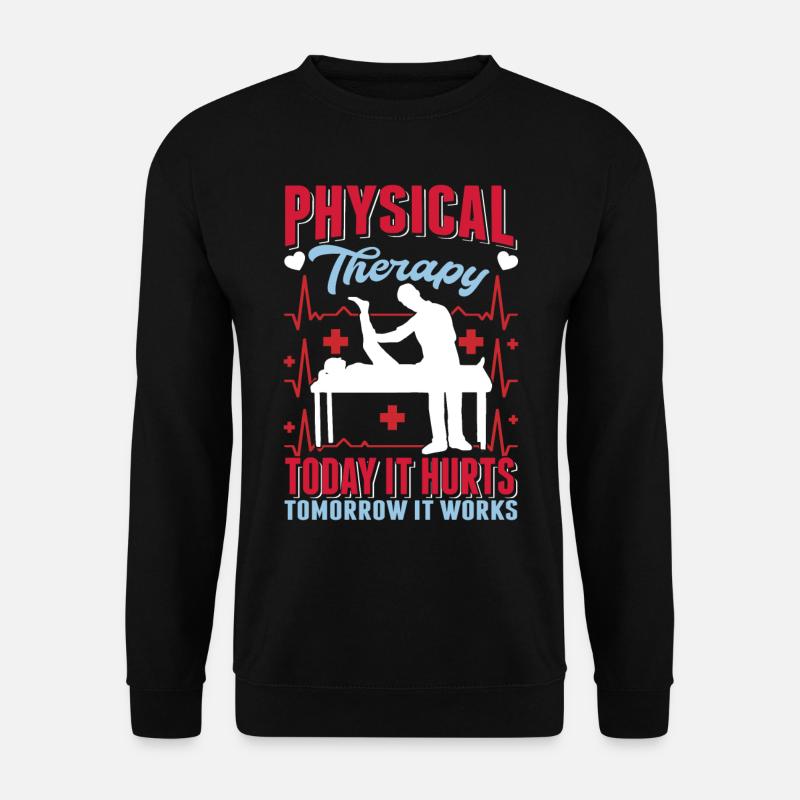 Physical Therapy Physiotherapy Physiotherapy - Unisex Sweatshirt - black