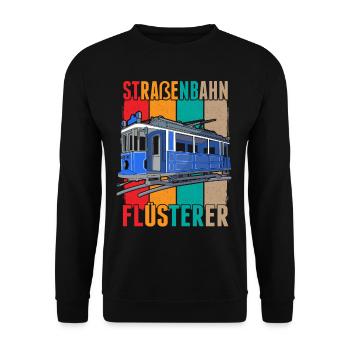 Straßenbahn Flüsterer Straßenbahnfahrer S-Bahn - Unisex Pullover - Schwarz - Vorne - Alina (178cm) & Michal (187cm)