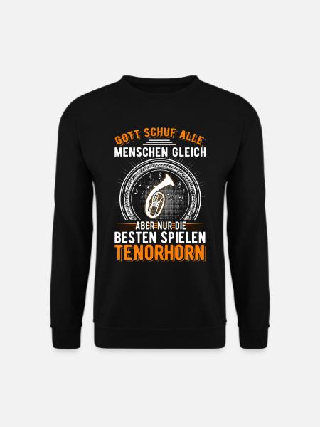 Tenorhorn Gott Tenorhornist Tenorhornspieler - Unisex Pullover - Schwarz