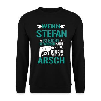 Stefan es nicht reparieren kann sind wir am Arsch - Unisex Pullover - Schwarz - Vorne - Alina (178cm) & Michal (187cm)
