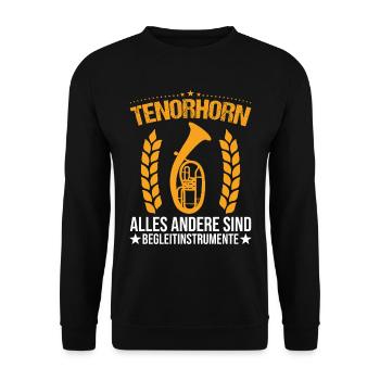 Tenorhorn Alles andere sind Begleitinstrumente - Unisex Pullover - Schwarz - Vorne - Alina (178cm) & Michal (187cm)