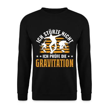 Ich stürze nicht Ich prüfe die Gravitation Skater - Unisex Pullover - Schwarz - Vorne - Alina (178cm) & Michal (187cm)