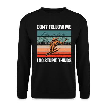 Folgt Mir Nicht Ich Mache Dumme Sachen Ski Skier - Unisex Pullover - Schwarz - Vorne - Alina (178cm) & Michal (187cm)