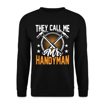 Man Nennt Mich Mr Heimwerker Heimwerken Handwerk - Unisex Pullover - Schwarz - Vorne - Alina (178cm) & Michal (187cm)