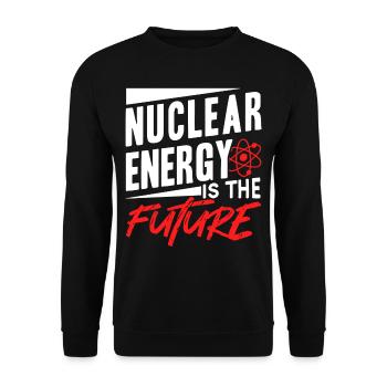 Kernenergie Ist Die Zukunft Atomkraft Kernkraft - Unisex Pullover - Schwarz - Vorne - Alina (178cm) & Michal (187cm)
