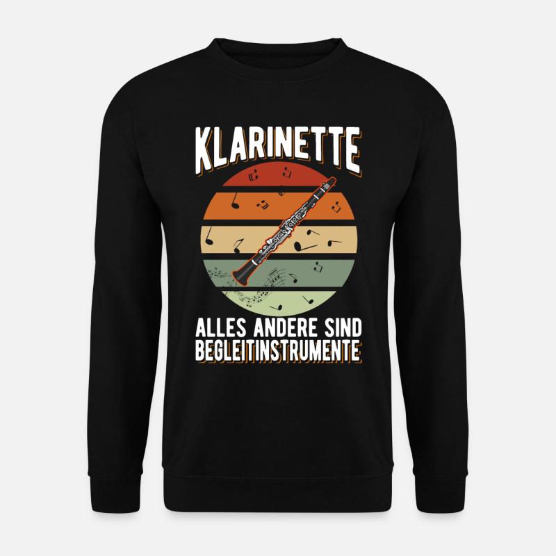 Klarinette Alles andere sind Begleitinstrumente - Unisex Pullover - Schwarz