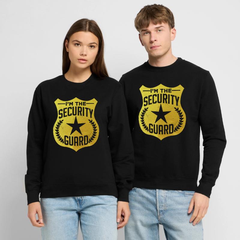 Je suis l’agent de sécurité de sécurité Sweat-shirt Unisexe
