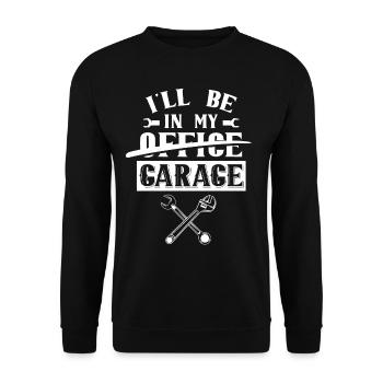 I Am In My Office In The Garage Mechanic - Unisex Sweatshirt - black - Front - Alina (178cm) & Michal (187cm)