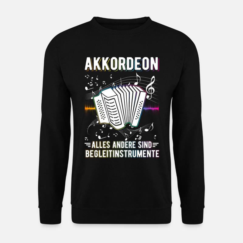 Akkordeon Alles andere sind Begleitinstrumente - Unisex Pullover - Schwarz