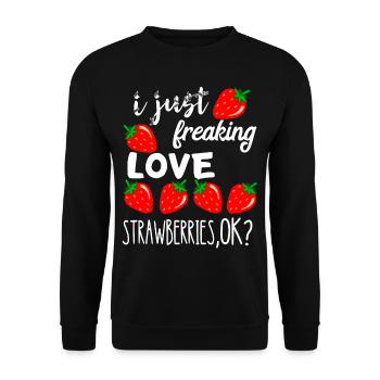 Süße Erdbeere I Just Freaking Love Strawberries Ob - Unisex Pullover - Schwarz - Vorne - Alina (178cm) & Michal (187cm)