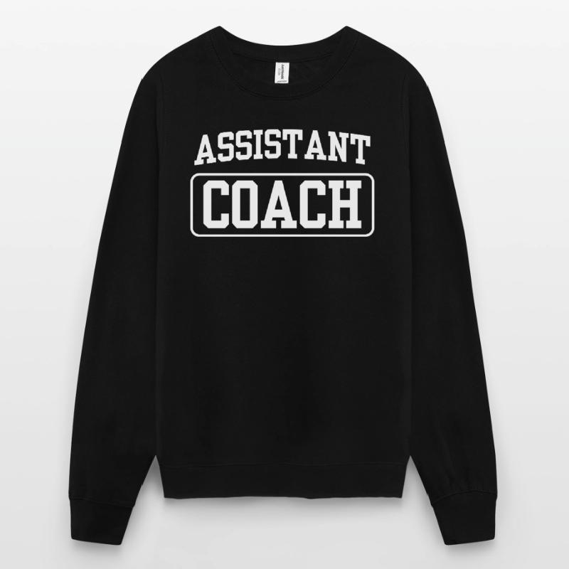 Assistant Trainer Coach Assistant Trainer Assistant Unisex Sweatshirt