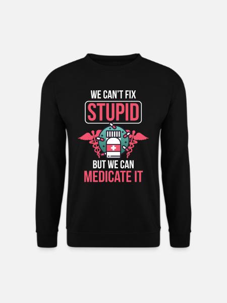 Pharmacist Profession Pharmacist Pharmacy Pharmacy - Unisex Sweatshirt - black