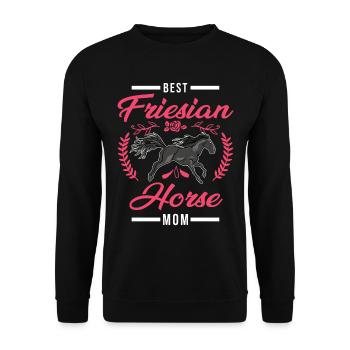 Best Friesian Horse Mom Frisian Horse Frisian Horse - Unisex Sweatshirt - black - Front - Alina (178cm) & Michal (187cm)